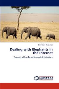 Dealing with Elephants in the Internet