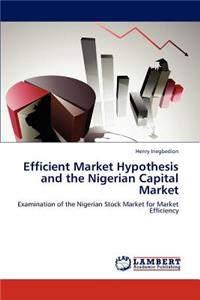 Efficient Market Hypothesis and the Nigerian Capital Market