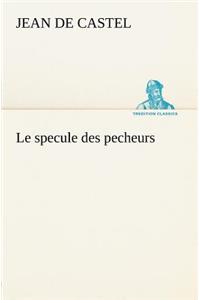 specule des pecheurs