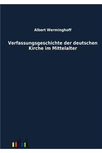 Verfassungsgeschichte der deutschen Kirche im Mittelalter