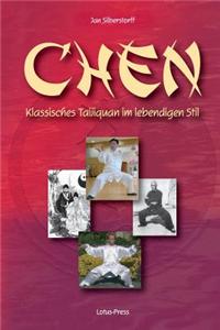 Chen: Klassisches Taijiquan Im Lebendigen Stil