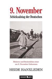 9. November - Schicksalstag der Deutschen