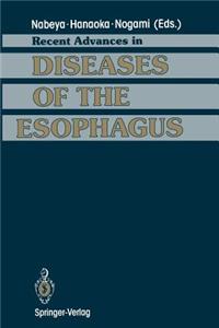 Recent Advances in Diseases of the Esophagus