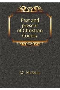 Past and Present of Christian County