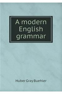 A modern English grammar
