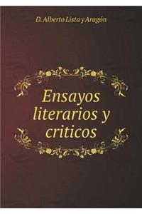 Ensayos Literarios Y Criticos