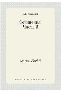 Works. Part 3