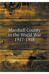 Marshall County in the World War 1917-1918