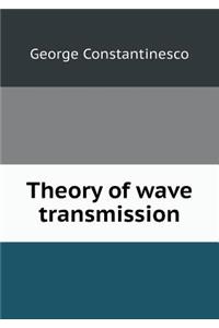 Theory of Wave Transmission