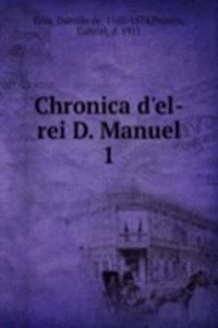 Chronica d'el-rei D. Manuel