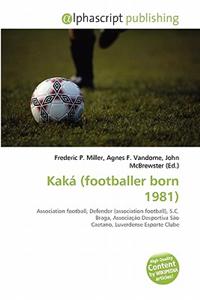 Kak (Footballer Born 1981)