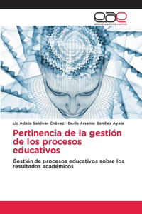 Pertinencia de la gestión de los procesos educativos