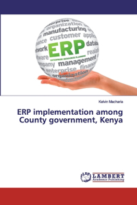 ERP implementation among County government, Kenya