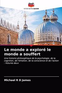 monde a exploré le monde a souffert