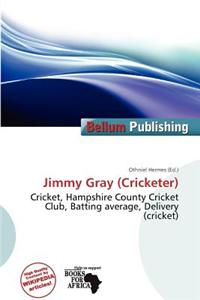 Jimmy Gray (Cricketer)