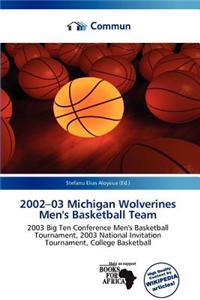 2002-03 Michigan Wolverines Men's Basketball Team