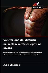 Valutazione dei disturbi muscoloscheletrici legati al lavoro