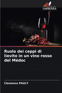 Ruolo dei ceppi di lievito in un vino rosso del Médoc
