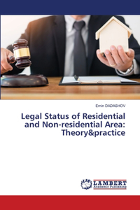 Legal Status of Residential and Non-residential Area: Theory&practice