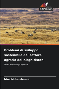 Problemi di sviluppo sostenibile del settore agrario del Kirghizistan