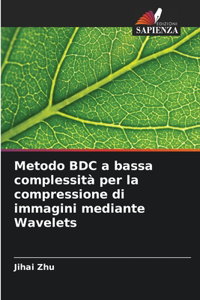 Metodo BDC a bassa complessità per la compressione di immagini mediante Wavelets