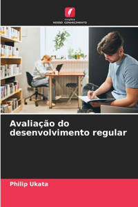 Avaliação do desenvolvimento regular