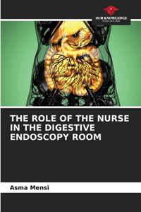 The Role of the Nurse in the Digestive Endoscopy Room
