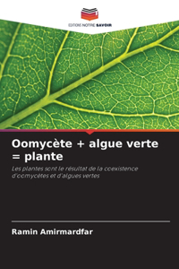 Oomycète + algue verte = plante