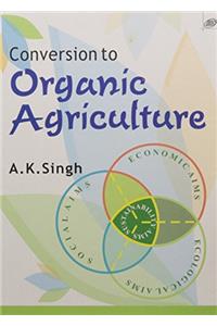 Conversion To Organic Agriculture