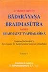A Commentary on Badarayana Brahmasutra Named Brahmatat Tvaprakasika
