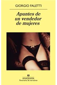 Apuntes de Un Vendedor de Mujeres