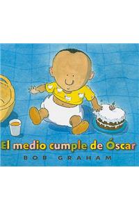 Medio Cumple de Oscar