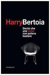 Harry Bertoia: it All Started with a Chair