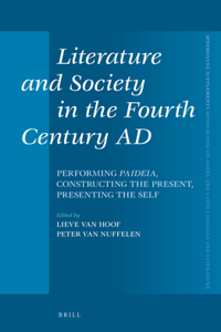 Literature and Society in the Fourth Century Ad