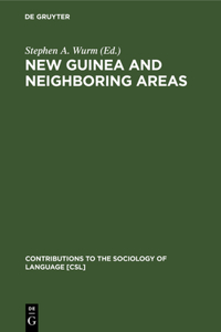 New Guinea and Neighboring Areas: A Sociolinguistic Laboratory