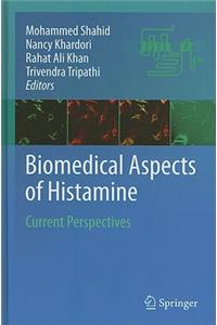 Biomedical Aspects of Histamine: Current Perspectives