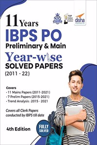 11 Years IBPS PO Preliminary & Main Year-wise Solved Papers (2011 - 22) 4th Edition