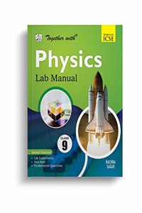 Together With ICSE Class 9 Physics Lab Manual For Exam 2023