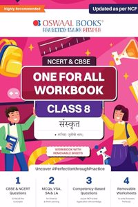 Oswaal NCERT & CBSE One for all Workbook | Sanskrit | Class 8 | Updated as per NCF | MCQ's | VSA | SA | LA | For Latest Exam