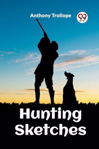 Hunting Sketches