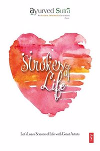 Strokes Of Life : Let's Learn Science of Life with Great Artists