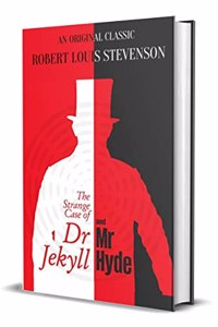 The Strange Case of Dr. Jekyll and Mr. Hyde
