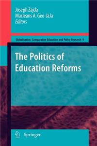 Politics of Education Reforms