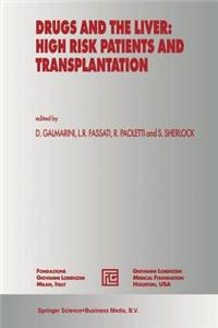 Drugs and the Liver: High Risk Patients and Transplantation