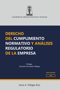 Derecho del cumplimiento normativo y análisis regulatorio de la empresa