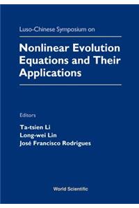 Nonlinear Evolution Equations and Their Applications - Proceedings of the Luso-Chinese Symposium