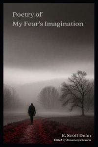 Poetry of My Fear's Imagination