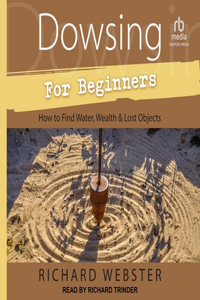 Dowsing for Beginners
