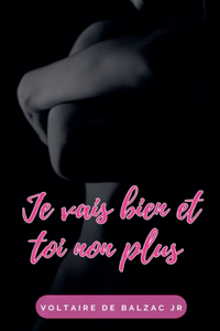 Je vais bien et toi non plus