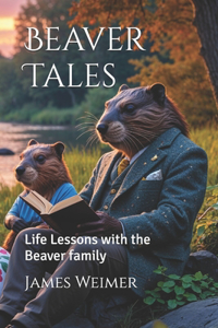 Beaver Tales